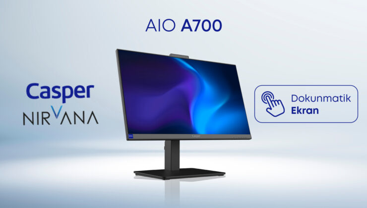 Yeni Casper Nirvana Aio A700  Dokunmatik Ekranla Daha Verimli