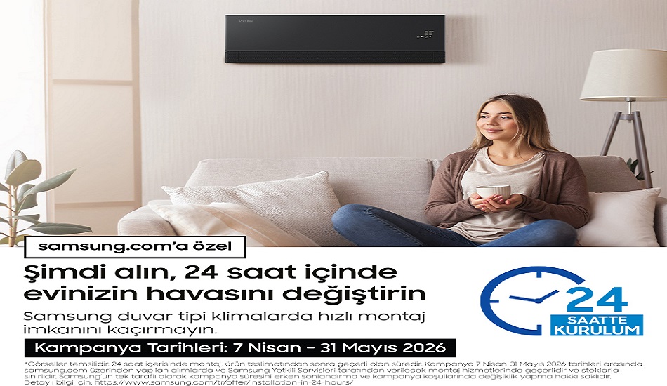Samsung’dan 24 Saatte Klima Kurulumu ile ‘Yaza Merhaba’ Kampanyası
