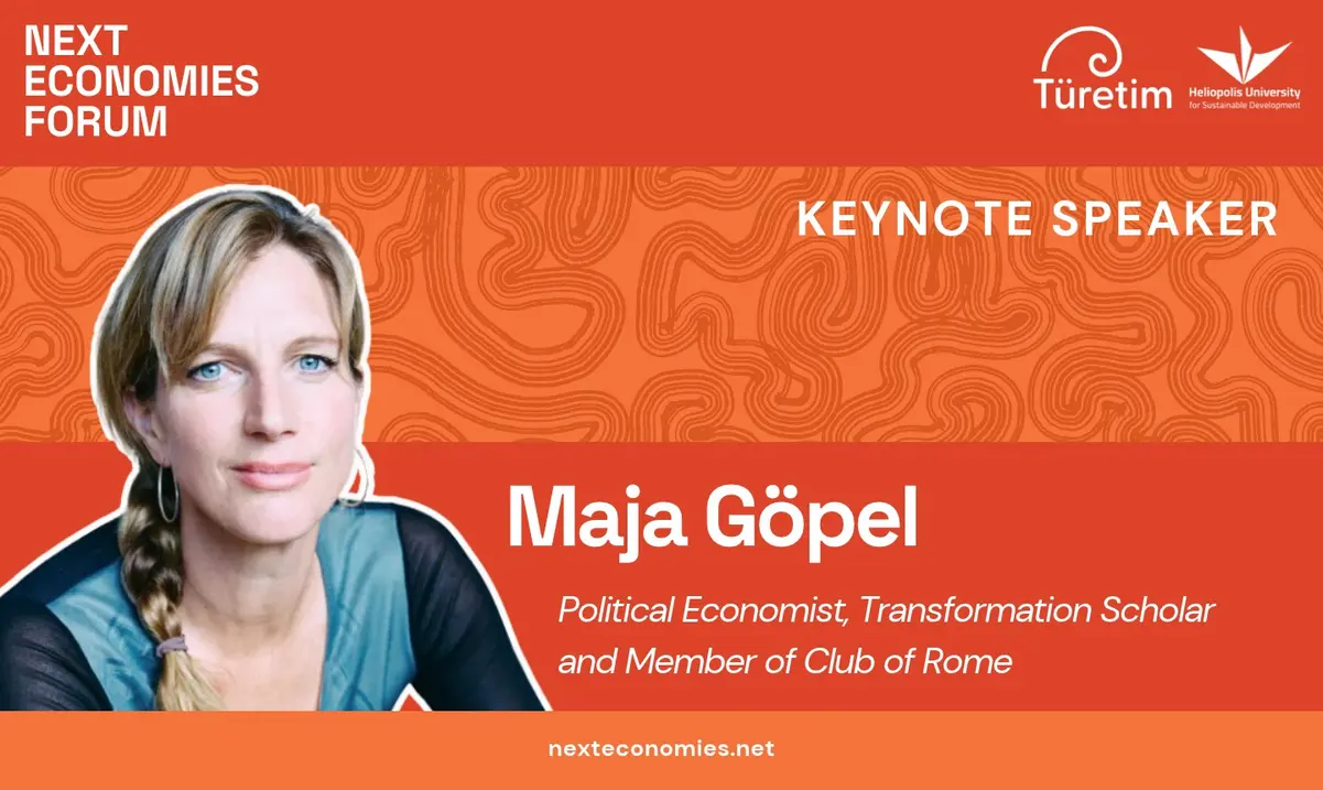 Prof. Dr. Maja Göpel Next Economies Forum Konuşmacıları Arasında