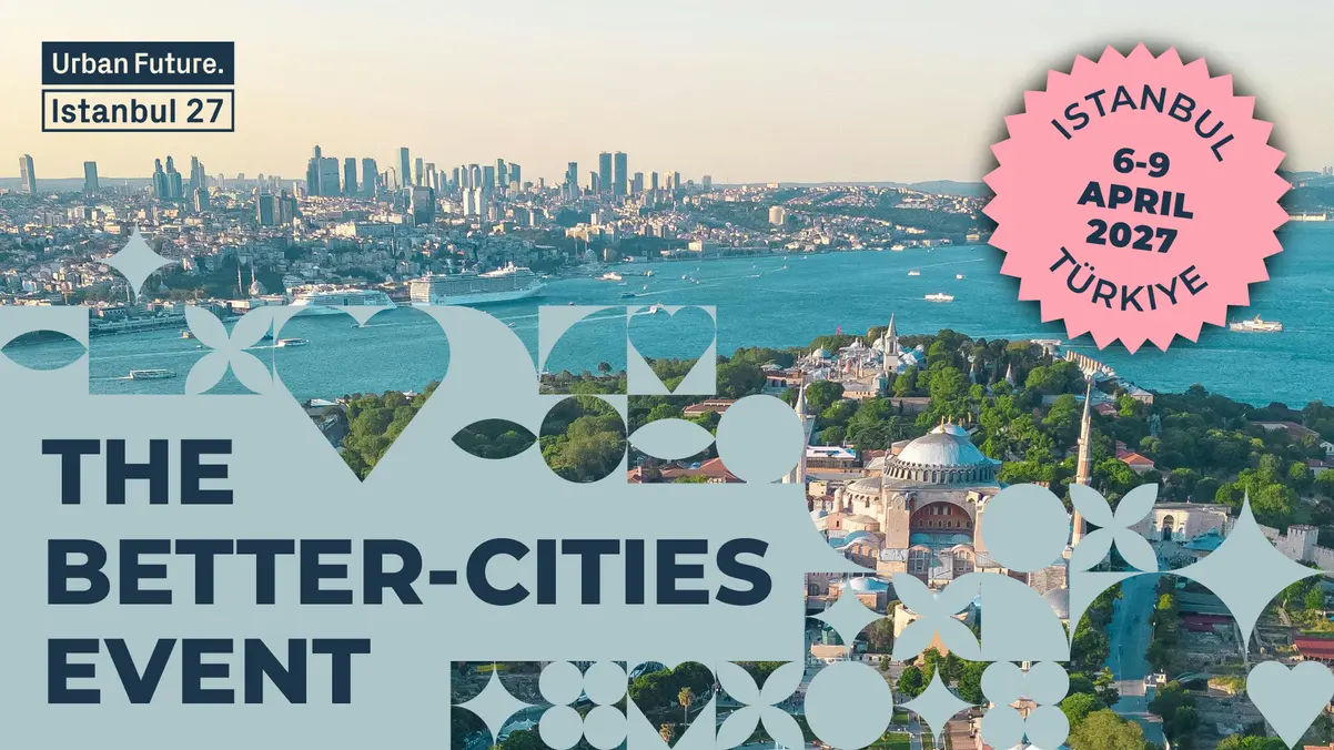 Urban Future İstanbul’da Küresel Buluşma Kuruyor